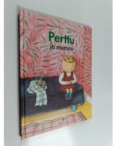 Kirjailijan Birgitta Stenberg käytetty kirja Perttu ja mummi