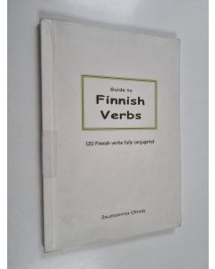Kirjailijan Zsuzsanna Oinas käytetty kirja Guide to Finnish verbs : 120 Finnish verbs fully conjugated