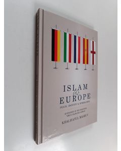 Kirjailijan Hazrat Mirza Masroor Ahmad käytetty kirja Islam & Europe – Peace, Identity & Integration