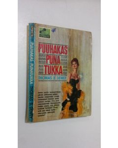 Kirjailijan Thomas B. Dewey käytetty kirja Puuhakas punatukka