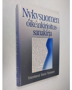 Tekijän Rauni Vornanen  käytetty kirja Nykysuomen oikeinkirjoitussanakirja