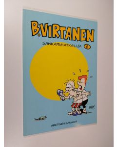 Kirjailijan Ilkka Heilä käytetty kirja B. Virtanen 8 : Sankarimatkailija