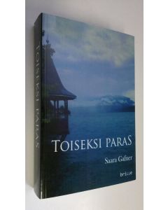 Kirjailijan Saara Gafner käytetty kirja Toiseksi paras