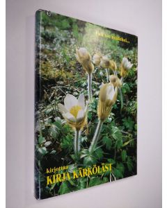 Kirjailijan Taito Kanerva käytetty kirja Tul tos miälehei...kirjottaa kirja Kärkölästä (signeerattu)