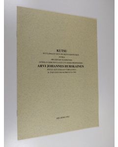 käytetty teos Kutsu kuulemaan sitä julkista esitelmää jonka Helsingin yliopiston Afrikan kielten ja kulttuurien professori Arvi Johannes Hurskainen pitää astuessaan virkaansa 18. päivänä maaliskuuta 1992