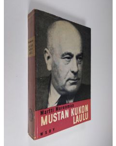 Kirjailijan Martti Merenmaa käytetty kirja Mustan kukon laulu