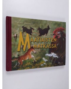 Kirjailijan Kirsti Hassinen käytetty kirja Maatiaisten matkassa