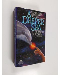 Kirjailijan Alexander Jablokov käytetty kirja A Deeper Sea