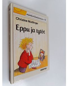 Kirjailijan Christine Nöstlinger käytetty kirja Eppu ja tytöt