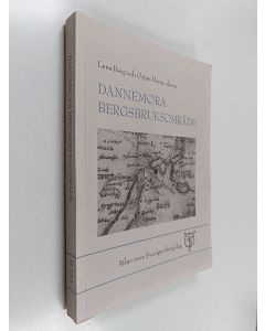 Kirjailijan Lena Berg käytetty kirja Dannemora bergsbruksområde - Atlas över Sveriges bergslag