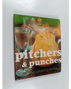 Kirjailijan Allan Gage käytetty kirja Pitchers and Punches : 50 Crowd-Pleasing Drinks!