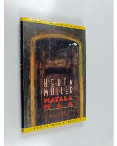 Kirjailijan Herta Muller käytetty kirja Matala maa