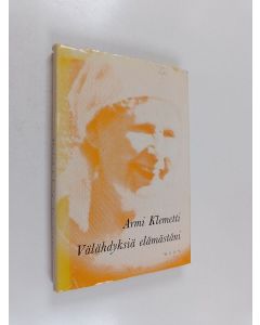 Kirjailijan Armi Klemetti käytetty kirja Välähdyksiä elämästäni