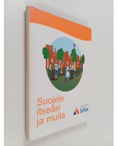 käytetty kirja Suojele itseäsi ja muita : kodin turvaopas