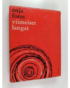 Kirjailijan Anja Forss käytetty kirja Viimeiset langat