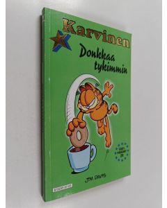 Kirjailijan Jim Davis käytetty kirja Karvinen donkkaa tykimmin