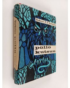 Kirjailijan Robert P. J. Verbelen käytetty kirja Pöllö kutsuu : Operaatio Lumipallo : Mestarivakooja työssä