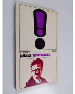 Kirjailijan Lev Trotski käytetty kirja Jatkuva vallankumous