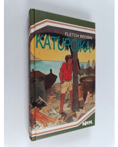 Kirjailijan Fletch Brown käytetty kirja Katupoika
