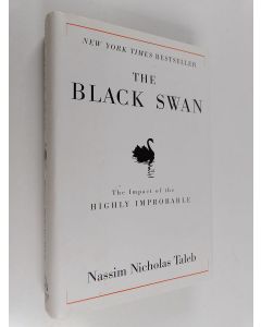 Kirjailijan Nassim Nicholas Taleb käytetty kirja The black swan : the impact of the highly improbable