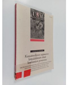 Kirjailijan Laura Yli-Vakkuri käytetty kirja Kansainvälisten sopimusten lainsäädännön alaan kuulumisen perusteista : valtiosääntöoikeudellinen tutkimus hallituksen esitysten perusteluissa ja valiokuntien kannanotoissa ilmenevästä HM 33 §:n tulkintakäytänn