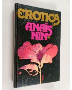Kirjailijan Anais Nin käytetty kirja Erotica