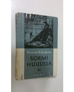 Kirjailijan Pierre H. Dubois käytetty kirja Sormi huulilla : vuonna 1498 polttoroviolla kuolleen firenzeläisen munkin Lorenzo Vitellin tunnustukset