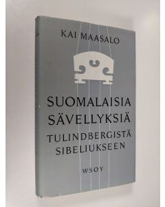 Kirjailijan Kai Maasalo käytetty kirja Suomalaisia sävellyksiä