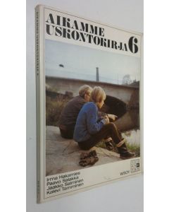 Tekijän Aune Mikkonen  käytetty kirja Aikamme uskontokirja 6