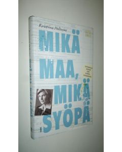 Kirjailijan Kristiina Helenius uusi kirja Mikä maa, mikä syöpä (UUSI)