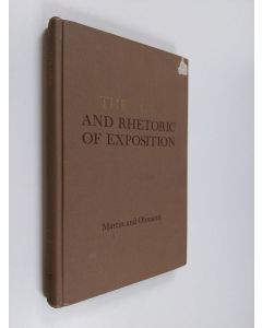 Kirjailijan Harold C. Martin & Richard M. Ohmann käytetty kirja The logic and rhetoric of exposition