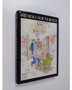 Kirjailijan Heikki Hietamies käytetty kirja Nikolai Tasihinin yleinen sauna