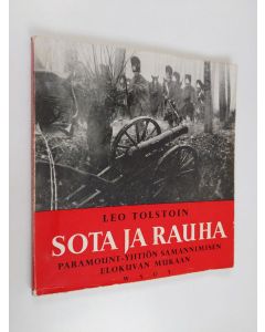 Kirjailijan Leo Tolstoi käytetty kirja Leo Tolstoin Sota ja rauha Paramount-yhtiön samannimisen elokuvan mukaan