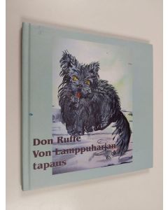 Kirjailijan Jani-Markus Heinola käytetty kirja Don Ruffe von Lamppuharjan tapaus