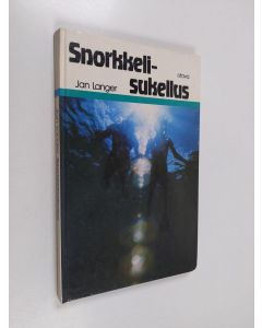 Kirjailijan Jan Langer käytetty kirja Snorkkelisukellus
