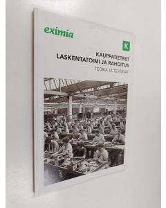 käytetty kirja Kauppatieteet, laskentatoimi ja rahoitus : teoria ja tehtävät