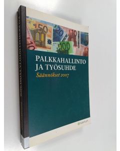 käytetty kirja Palkkahallinto ja työsuhde : säännökset 2007