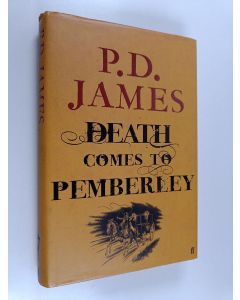 Kirjailijan P. D. James käytetty kirja Death comes to Pemberley