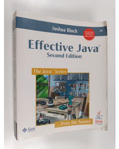 Kirjailijan Joshua Bloch käytetty kirja Effective Java