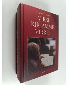 Kirjailijan Tauno Väinölä käytetty kirja Virsikirjamme virret