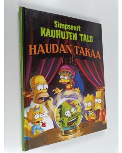 Kirjailijan Matt Groening käytetty kirja Simpsonit : Kauhujen talo - Haudan takaa