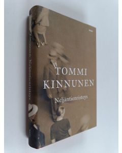 Kirjailijan Tommi Kinnunen käytetty kirja Neljäntienristeys