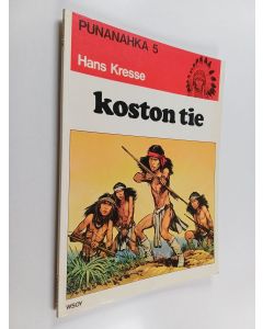 Kirjailijan Hans Kresse käytetty kirja Koston tie
