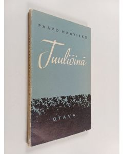Kirjailijan Paavo Haavikko käytetty kirja Tuuliöinä : runoja
