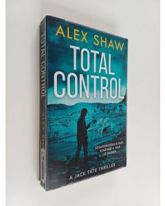 Kirjailijan Alex Shaw käytetty kirja Total control