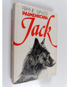 Kirjailijan Frank Walker käytetty kirja Paimenkoira Jack