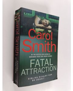Kirjailijan Carol Smith käytetty kirja Fatal Attraction
