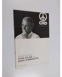 Kirjailijan Bruce kent käytetty teos Yhtä kylää - koko ihmiskunta