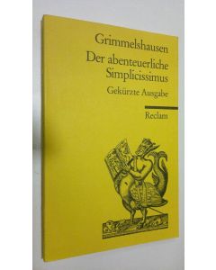 Kirjailijan H. J. C. Grimmelshausen käytetty kirja Der abenteuerliche Simplicissimus