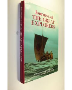 Kirjailijan Rosemary ym. Burton käytetty kirja Journeys of the Great Explorers : 30 Famous Voyages of Global Exploration Brought Vividly to Life